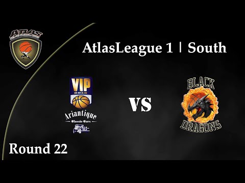 Atlasbasket_League 1 - Round 22 - VIP by Ariantique vs BLACK DRAGONS 73-78