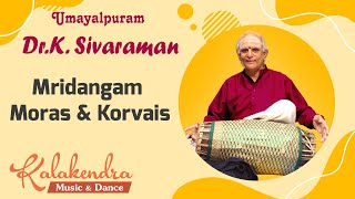 Mridangam Moras &amp; Korvais - Dr. Umayalpuram Sivaraman
