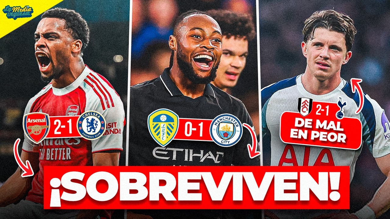 CHM 9X24: ARSENAL Y CITY SOBREVIVEN, EL LIVERPOOL GOLEA Y SIGUE LA PESADILLA DEL TOTTENHAM