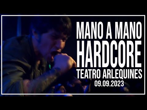 MANO A MANO ▶ HARDCORE - Teatro Arlequines - 09.09.2023 - Buenos Aires