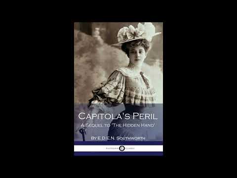 Capitola's Peril - A Sequel to 'The Hidden Hand' by Emma Dorothy Eliza Nevitte South — free full audiobook
