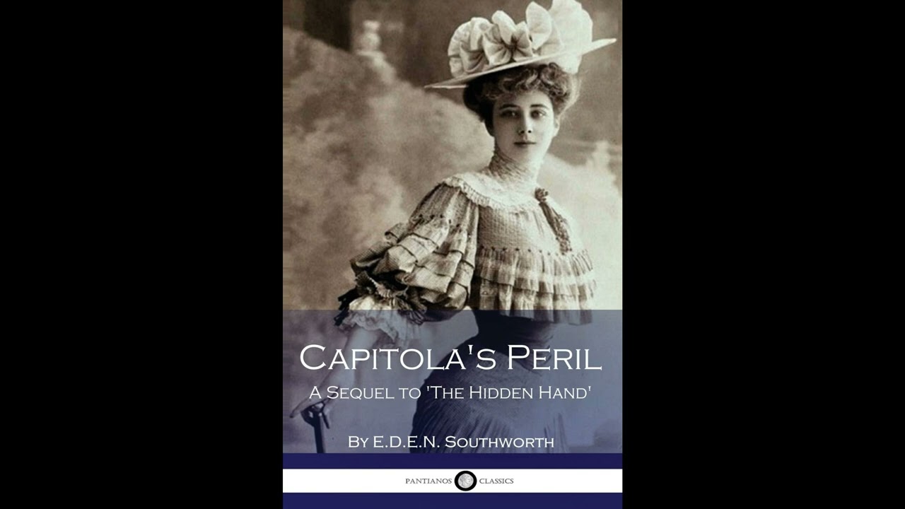 Capitola's Peril - A Sequel to 'The Hidden Hand'