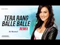 Tera Rang Balle Balle House Mix DJ Kamal