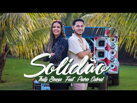 Thaty Souza - SOLIDÃO Feat. Pedro Cabral