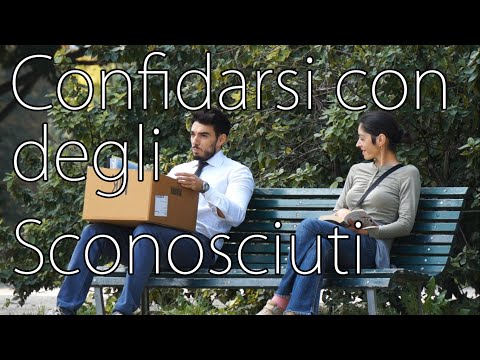 Confidarsi con degli Sconosciuti - Esperimento Sociale - theShow