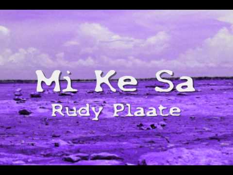 Rudy Plaate - Mi Ke Sa