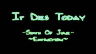 It Dies Today - Sixth Of June (Damsel Of Death) Extinction [HQ]