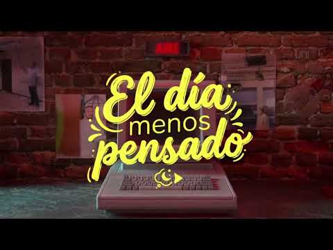 El Día Menos Pensado