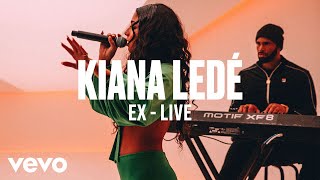 Kiana Ledé - &quot;Ex&quot; (Live) | Vevo DSCVR
