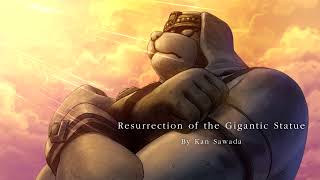  Resurrection of the Gigantic Statue  by Kan Sawad