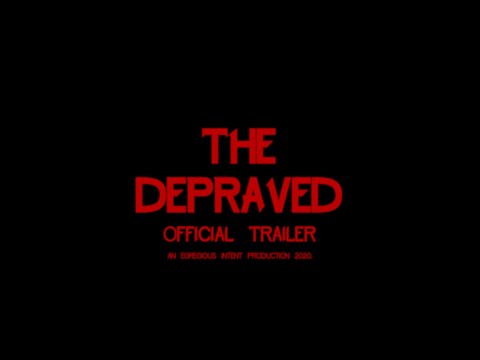 The Depraved - Official Trailer