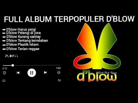 Full Album Terpopuler D'blow Nostalgia Playlist music reggae