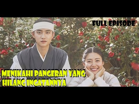 [FULL EPISODE] MENIKAHI PANGERAN YANG LUPA INGATAN !!! - ALUR CERITA FILM 100DAYS MY PRINCE