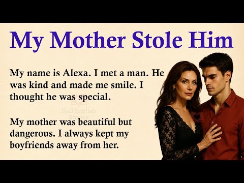 My Mother Stole My Husband ✅ Emotional English Story (A1 | A2 Level) ✅