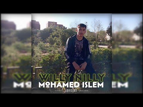 Mohamed Islem - WILLY NILLY