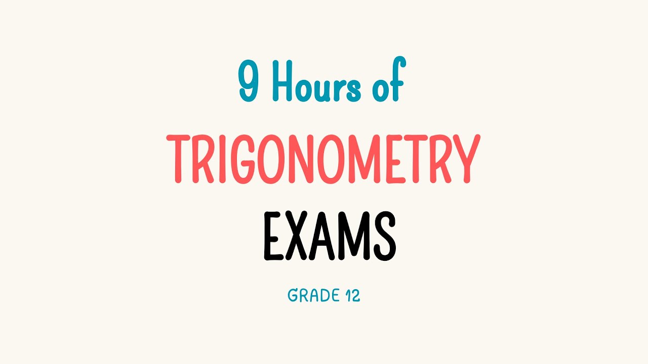 Compilation of Trigonometry Exam Questions