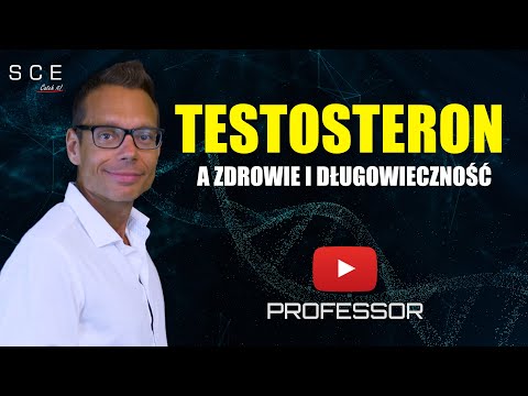 Testosteron a zdrowie i długowieczność   – Professor odc. 42