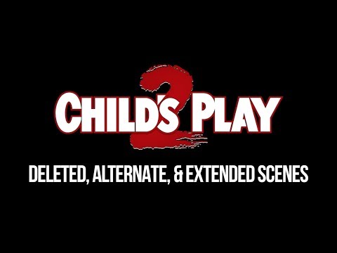 Child's Play 2 (1990) - Deleted Scenes (HD)