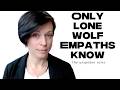 THE UNSPOKEN CODE Of A Lone Wolf Empath 5 Is DEEP