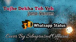 Download lagu Tujhe Dekha Toh Yeh Jana Sanam || Cover || Full Screen Whatsapp Status || Siba Prasad mp3 Download lagu Tujhe Dekha Toh Yeh Jana Sanam || Cover || Full Screen Whatsapp Status || Siba Prasad mp3