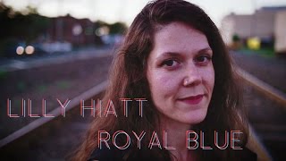 Lilly Hiatt - 'Royal Blue' [Album Trailer]