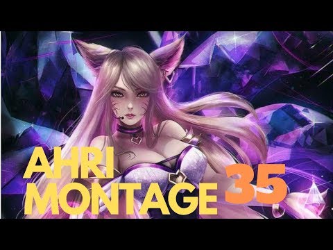 Ahri Montage 35 ft subs plays - Best Ahri Plays | Clean Ahri Plays
