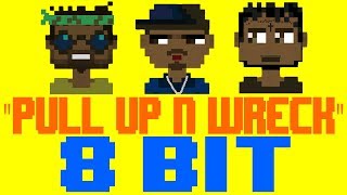 Pull Up N Wreck [8 Bit Tribute to Big Sean, 21 Savage, &amp; Metro Boomin&#39;] - 8 Bit Universe