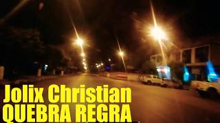 Jolix Christian - Quebra Regra (Lyric Vídeo)