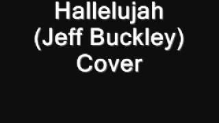 Hallelujah - Jeff Buckley - Cover