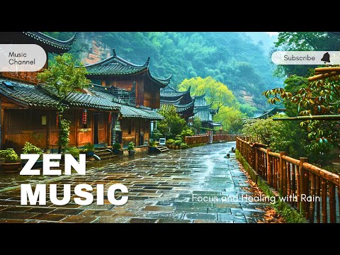 Taoist Village - Deep Emotional Chinese Zen Music for Focus and Healing with Rain