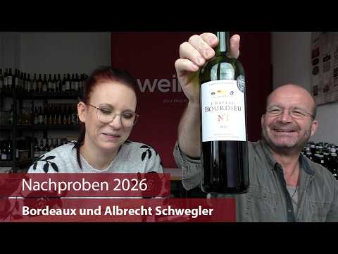 Nachproben 2026 | Bordeaux und Albrecht Schwegler