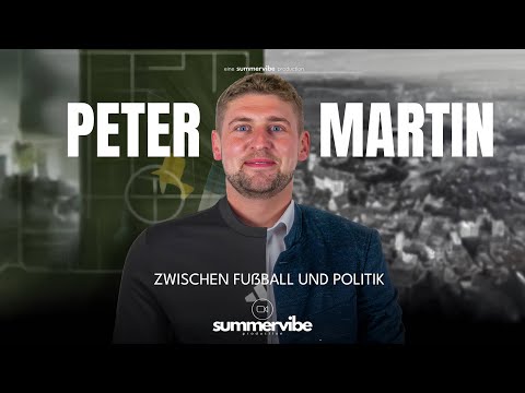 Peter Martin – Zwischen Fußball und Politik | Kurzdokumentation