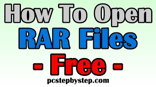 How To Open RAR Files Easily And Completely Free