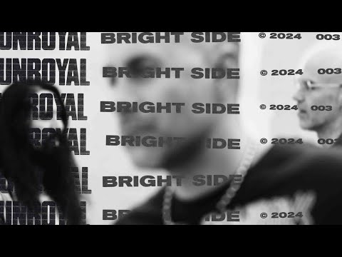 Unroyal - Bright Side (Official Visualizer)