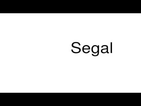How to pronounce Segal