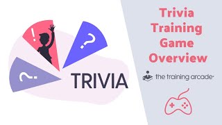 Trivia Game Overview | The Training Arcade®