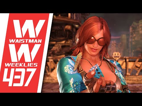 WAISTMAN WEEKLIES #437 - Tekken 7 tournament