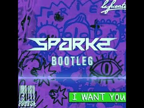 La Fuente - I Want you [Sparkz Bootleg] [RAW]
