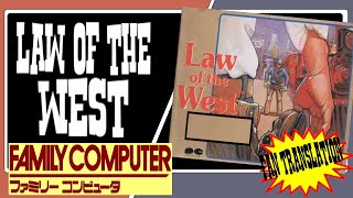 Law of the West for Famicom ( english translation )