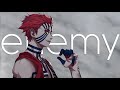 Enemy「AMV」Anime Mix