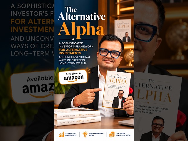 The Alternative Alpha | Vikas Agrawal | A New Framework for Building Long-Term Wealth
