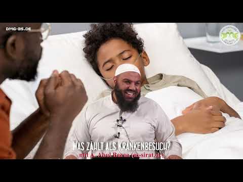 Ahmad Abul Baraa - KRANKENBESUCH  -  WAS ZÄHLT DAZU ?