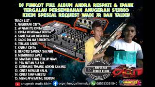 Download lagu DJ CACUT OTM FULL ALBUM ANDRA RESPATI & IPANK FUNKOT PERSEMBAHAN ANUGERAH STUDIO KIKIM mp3