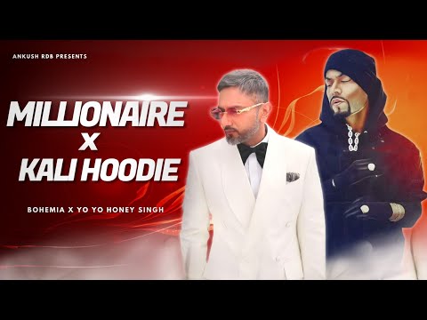MILLIONAIRE X KALI HOODIE - Bohemia x Yo Yo Honey Singh | Ankush Rdb (Full HD Video)