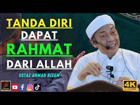 Ustaz Ahmad Rizam - TANDA DIRI DAPAT RAHMAT DARI ALLAH