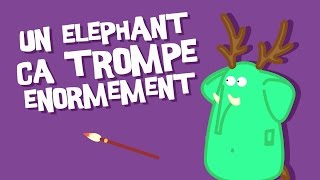 Un éléphant ça trompe énormément - Comptine pour enfant