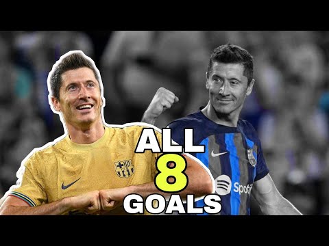 Robert Lewandowski - All 8 Goals BARCELONA 2022/23