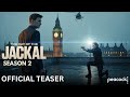 THE DAY OF THE JACKAL Season 2 Official Teaser A New MI6 Agent Takes The Case