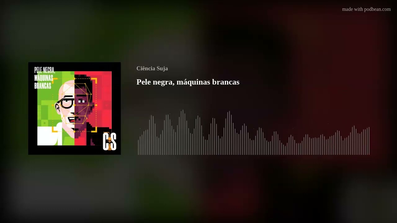 Pele negra, máquinas brancas