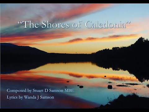 "The Shores of Caledonia" song and video